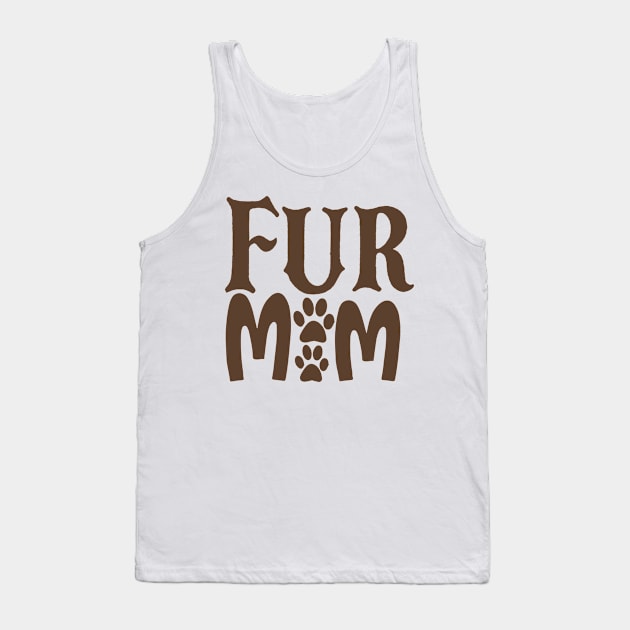 Fur mom Tank Top by P-ashion Tee